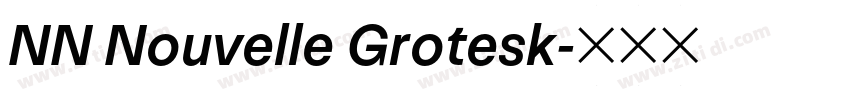 NN Nouvelle Grotesk字体转换 NN Nouvelle Grotesk字体转换